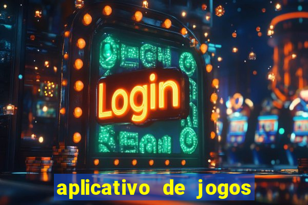 aplicativo de jogos para ganhar dinheiro no pix